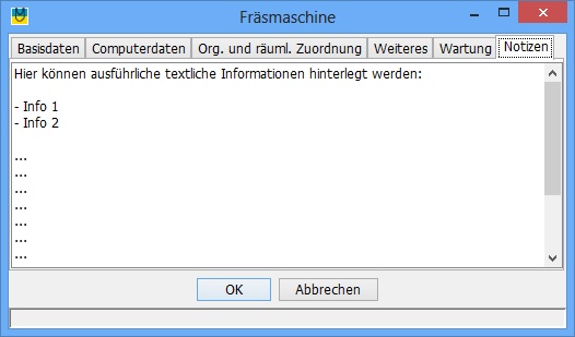 Inventarbeschreibung, z.B. Komponenten, alle möglichen Notizen. Alle diese Angaben sind über die globale Suche auffindbar.