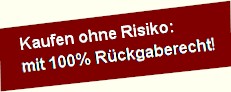 Kaufen ohne Risiko: 100% R&uuml;ckgabe-Recht!