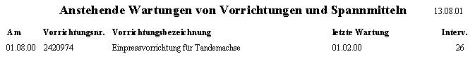 Ausgabe fälliger Wartungen am Bildschirm oder am Drucker